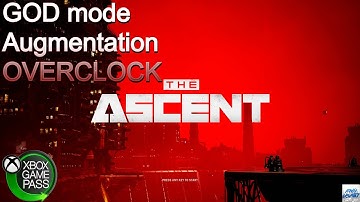 The Ascent:  How to unlock the GOD mode Augmentation OVERCLOCK