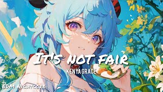 Nightcore - It's not fair - (No lyrics)