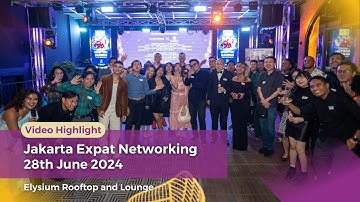 Social Expat - Jakarta Expat Networking at Elysium Rooftop and Lounge