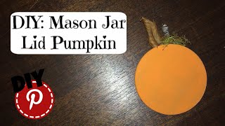 DIY Halloween Decor - Mason Jar Lid Pumpkin - Simple and Easy