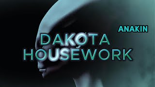 DAKOTA HOUSEWORK ANAKIN - MELODIC HOUSE & TECHNO - ZERB, CHRIS AVANTGARDE, KEVIN DE VRIES, ASHER S.