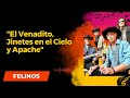 Los Felino - Medley "El Venadito, Jinetes en el Cielo y Apache"