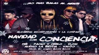 MB Alqaeda Ft. Pacho & Cirilo, D.OZi, Alexio, Valdo - Navidad Con Conciencia [HQ/HD]