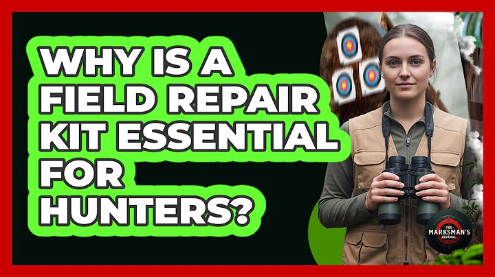 Why Is A Field Repair Kit Essential For Hunters?