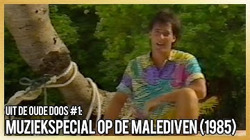 UIT DE OUDE DOOS #1: MUZIEKSPECIAL OP DE MALEDIVEN (1985)