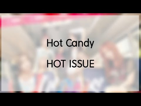[日本語字幕 歌詞] Hot Candy - HOT ISSUE (핫이슈,ホットイシュー)