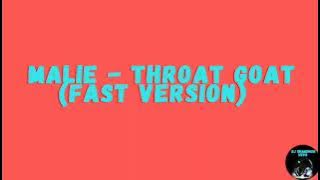 Malie - Throat Goat (FAST VERSION AUDIO BY DJ SHAQDHON)