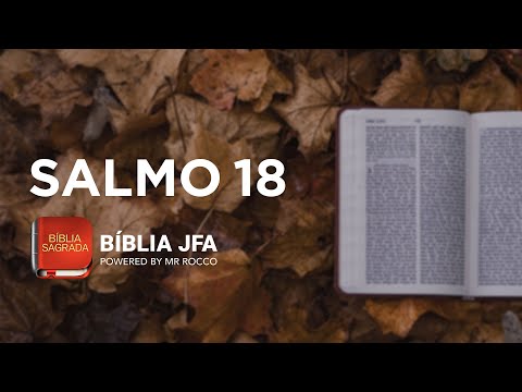 SALMO 18 - Bíblia JFA Offline