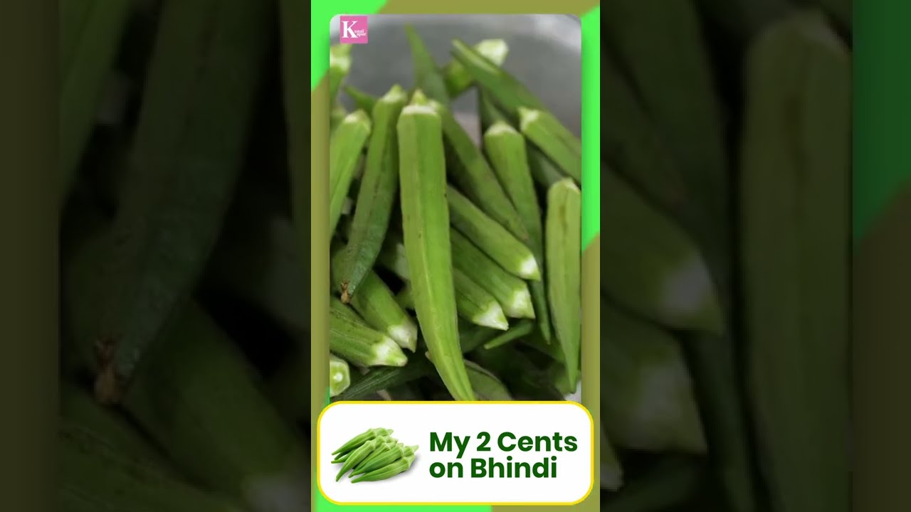 भिंडी को और क्या कहते हैं? | My 2 Cents on Bhindi | Kunal Kapur | #youtubeshorts #ytshorts #food | Kunal Kapoor