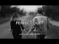 แปลเพลง Perfect Duet - Ed Sheeran & Beyonce [Lyrics Eng] [Sub Thai]