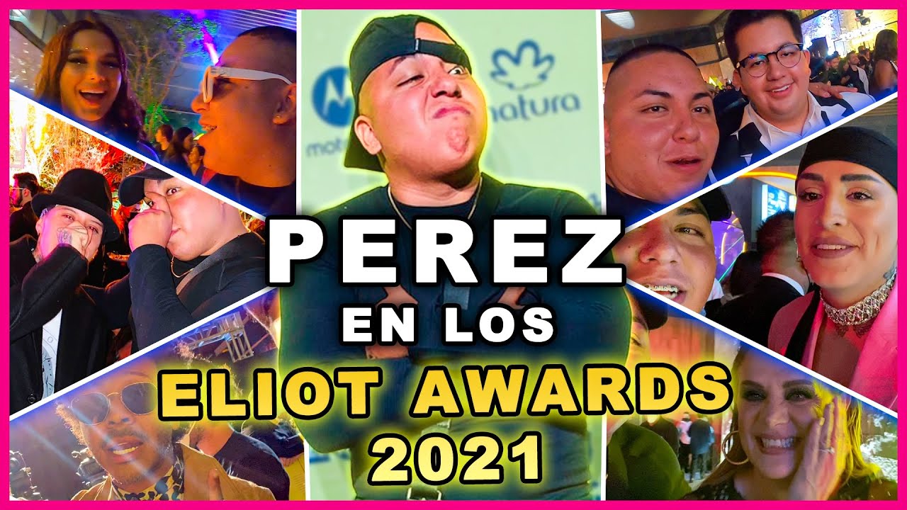 ME SACARON de los premios ELIOT AWARDS 2021 🤯 ️ - YouTube