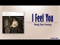 Hong Dae Kwang I Feel You It S Okay That S Love OST Part 5 Rom Eng Lyric mp3