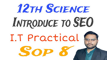 SOP 8 Use of SEO methodology to improvise website | 12th Science | HSC | Class 12 | IT Practical