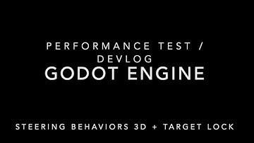 Godot Engine - Steering Behaviors + Target Lock