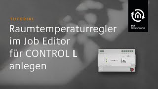 EIBPORT V3 - JobEditor RTR CONTROL L - Tutorial DE