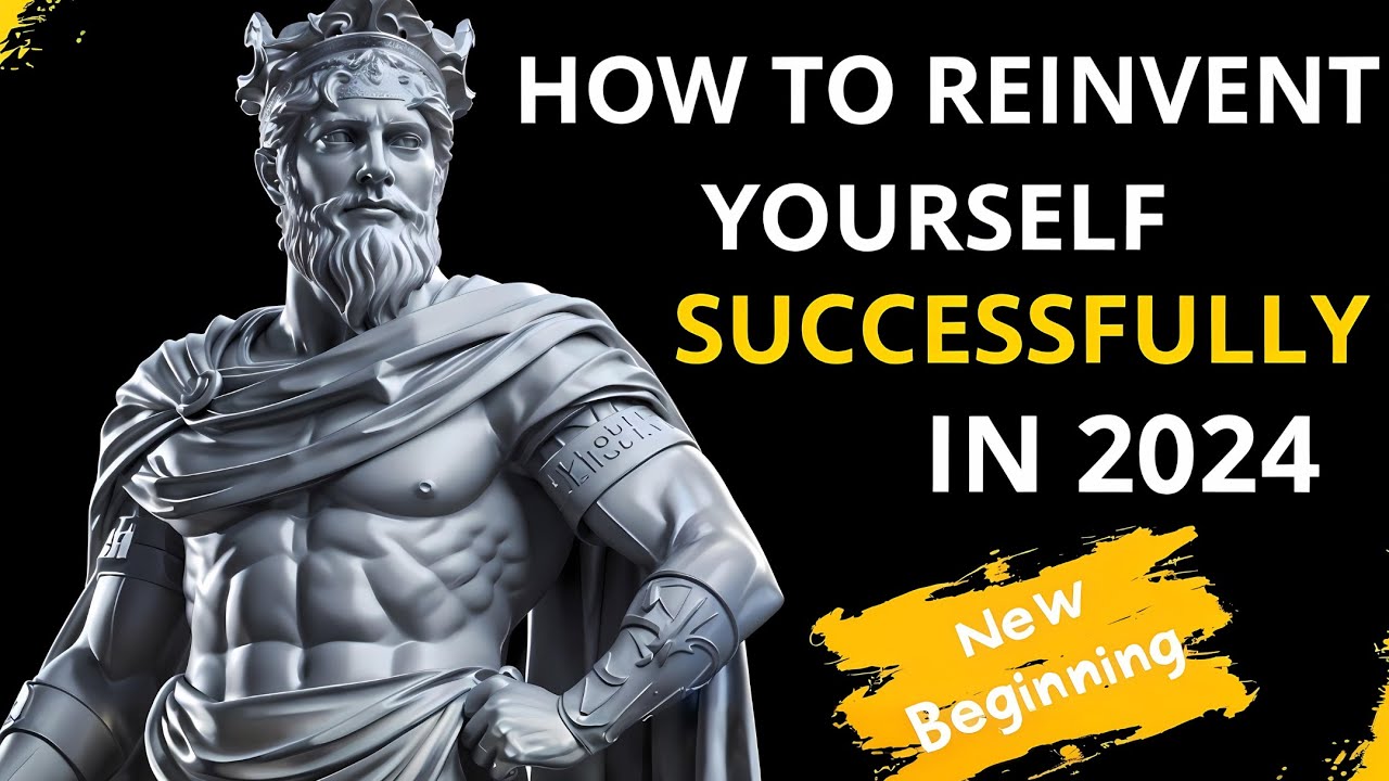 10 STOIC Guide To REINVENT YOURSELF IN 2024 | stoicism - YouTube