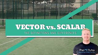 The Difference Between Vector and Scalar