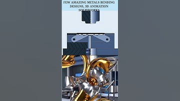 FEW AMAZING METALS BENDING DESIGNS, 3D ANIMATION SOLIDWORKS #solidworks #solidworkseducation