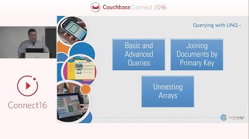 CenterEdge: LINQing to data: easing the transition from SQL – Couchbase Connect 2016