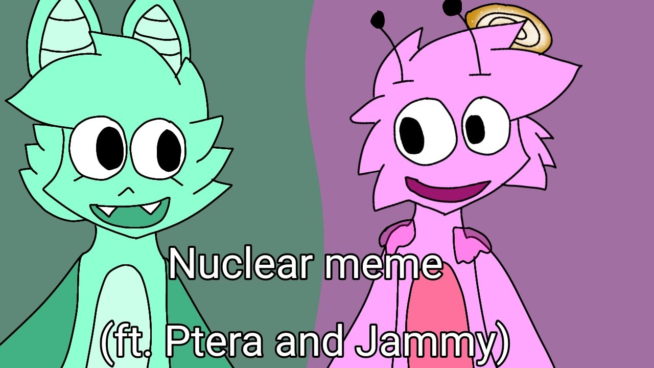 Nuclear meme (ft. Ptera and Jammy) // tw flashing light at the start