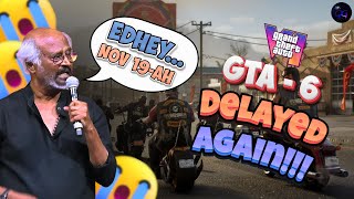 GTA 6 Release Postponed 😮 Real Reason Tamil Breakdown 🎮 | GTA 6 Delay