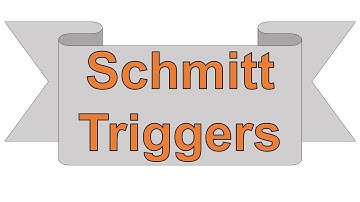 Schmitt Triggers - Introduction