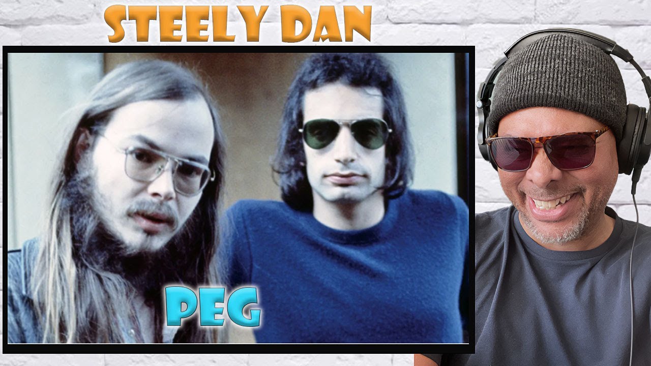YES, THIS HIT THE SPOT!! STEELY DAN PEG FIRST TIME REACTION YouTube