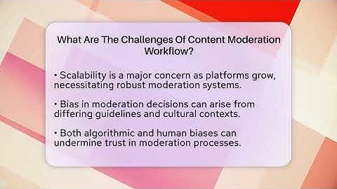What Are The Challenges Of Content Moderation Workflow? - Everyday-Networking