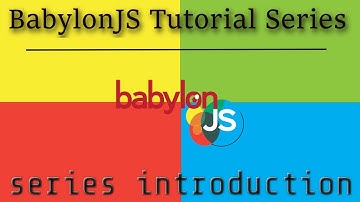 BabylonJS Tutorial Series -- Introduction