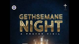 RCCG TRINITY TEMPLE PARISH - APRIL GETHSEMANE NIGHT