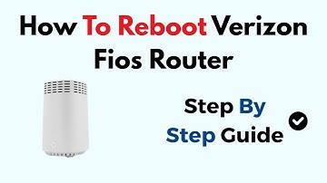 How To Reboot Verizon Fios Router