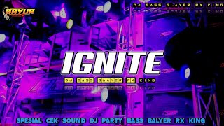 DJ TRAP X PARTY IGNITE BASS BLAYER HOREG VIRAL TIKTOK