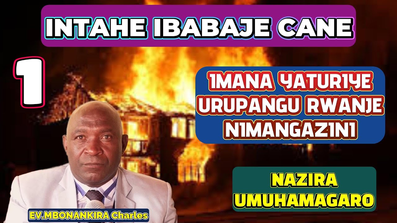 INTAHE IBABAJE CANE//IMANA YARANKUBISE //YATURIYE URUPANGU NIMANGAZINI NJA GUSABA INDARO KURUSENGERO