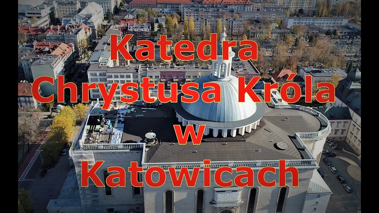 Katedra Chrystusa Króla w Katowicach