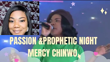 MERCY CHINWO WORSHIP | PASSION & PROPHECY NIGHT 2021