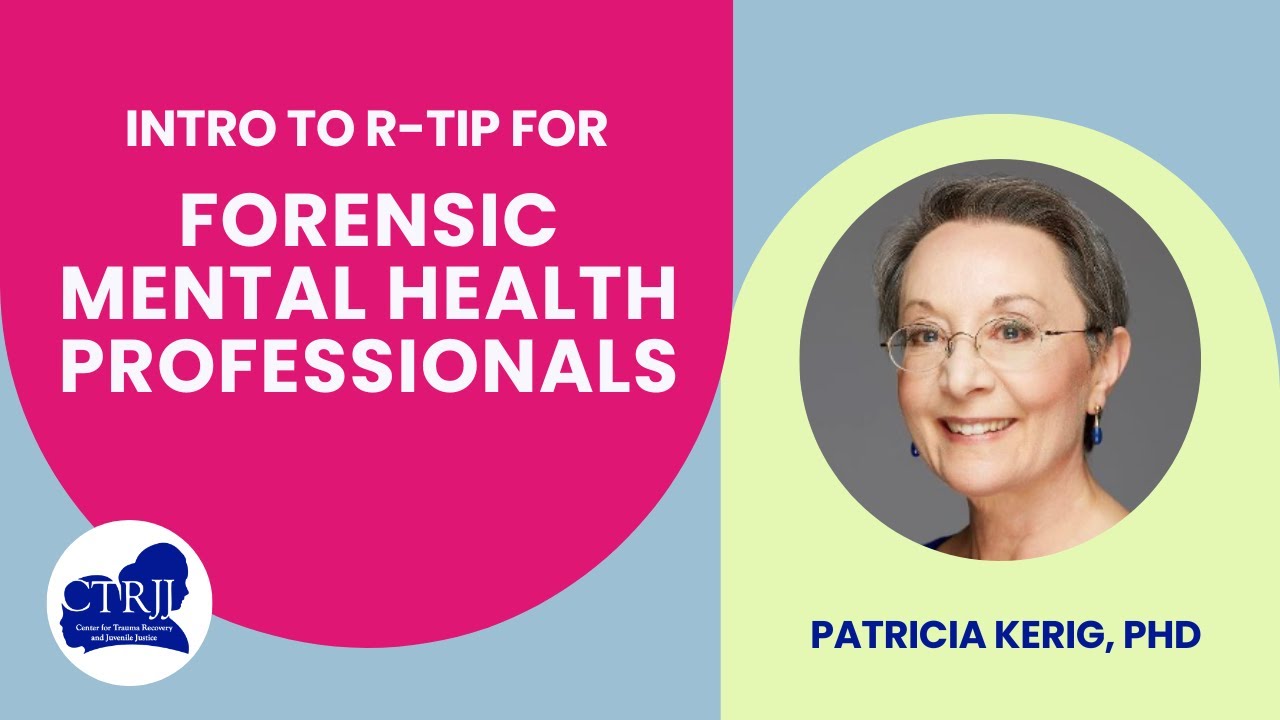 Resilience for Trauma-Informed Mental Health Providers in Forensic Contexts