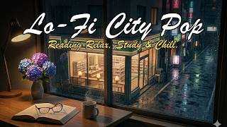 Lo-Fi City Pop Rain ☔ Tokyo Cozy Reading Night | Relax, Chill, Work &amp; Study. (1H)