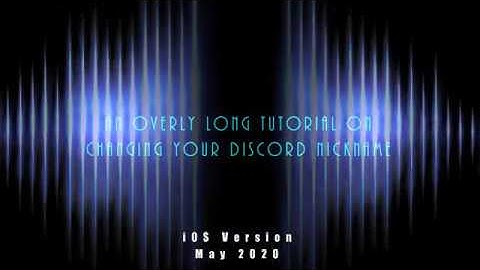 Tutorial - Changing your Discord Nickname