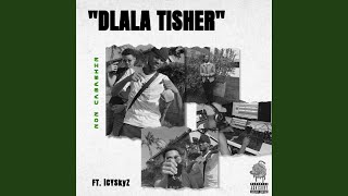 Dlala Tisher (feat. ICYSKYZ)