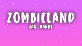 Jax - Zombieland ft. HARDY