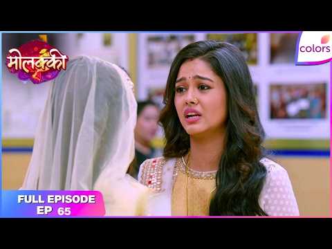 Molkki | Full Episode Ep. 65 | Purvi faces a life-threatening situation! | Colors TV