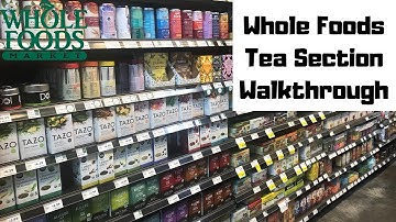 Whole Foods Tea Aisle Walkthrough - Teas at Whole Foods Market Grocery Stores - 2021
