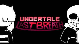 UNDERTALE LAST BREATH - Back To Basics (My Take)