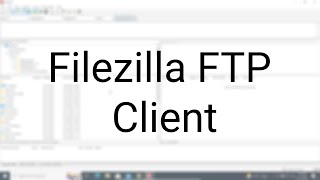 filezilla ftp client setup for windows