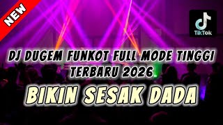 DJ DUGEM FUNKOT FULL BASS PALING TERBARU 2026 ‼️ DJ Remix Pilihan Full Gacor ⁉️ DUGEM MODE TINGGI 
