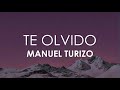 Manuel Turizo - Te Olvido (Letra)