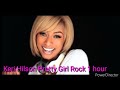 Keri Hilson 1 hour Pretty Girl Rock