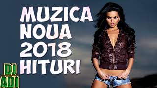 Muzica Noua 2018 Hituri Romanesti 2018 Mix By Dj Adi