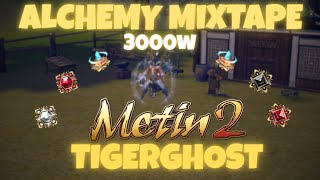 Metin2 Tigerghost - Alchemy Mixtape 3000W Part.2