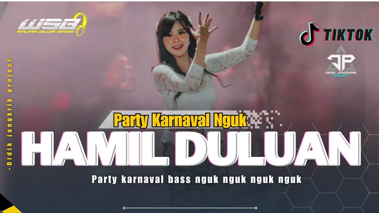 DJ HAMIL DULUAN PARTY KARNAVAL BASS NGUK - IRPAN DISCJOKY ft DIDIK JANGKRIK